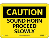 NMC C608 Caution Sound Horn Proceed Slowly Sign