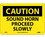 NMC 10" X 14" Vinyl Safety Identification Sign, Sound Horn Proceed Slowly, Price/each