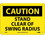 NMC 10" X 14" Vinyl Safety Identification Sign, Stand Clear Or Swing Radius, Price/each
