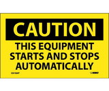 NMC C618LBL Caution This Equipment Starts And Stops Automatically Label, Adhesive Backed Vinyl, 3
