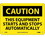 NMC 10" X 14" Vinyl Safety Identification Sign, This Equipment Starts And St.., Price/each