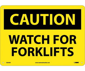 NMC C634 Caution Watch For Forklifts Sign