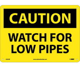 NMC C635 Caution Watch For Low Pipes Sign