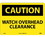 NMC 10" X 14" Vinyl Safety Identification Sign, Watch Overhead Clearance, Price/each