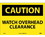 NMC 10" X 14" Vinyl Safety Identification Sign, Watch Overhead Clearance, Price/each