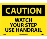 NMC C643 Caution Watch Your Step Use Handrail Sign