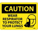 NMC C654 Caution Wear Respirator To Protect Your Lungs Sign