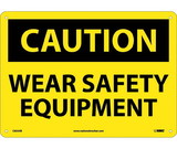 NMC C655 Caution Wear Safety Equipment Sign