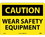 NMC 10" X 14" Vinyl Safety Identification Sign, Wear Safety Equipment, Price/each