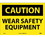 NMC 10" X 14" Vinyl Safety Identification Sign, Wear Safety Equipment, Price/each