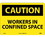 NMC 10" X 14" Vinyl Safety Identification Sign, Workers In Confined Space, Price/each