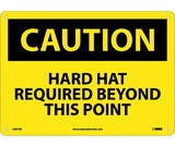 NMC C667 Caution Hard Hat Required Beyond This Point Sign