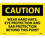NMC C673 Wear Hard Hats Eye Protection And Sign