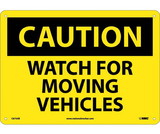 NMC C675 Caution Watch For Moving Vehicles Sign