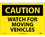 NMC 10" X 14" Vinyl Safety Identification Sign, Watch For Moving Vehicles, Price/each