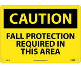 NMC C681 Caution Fall Protection Required In This Area Sign