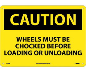 NMC C70 Caution Wheels Must Be Chocked Sign