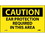 NMC C73LBL Ear Protection Required In This Area Label, Adhesive Backed Vinyl, 3" x 5", Price/5/ package