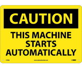 NMC C79 Caution This Machine Starts Automatically Sign