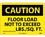 NMC 7" X 10" Vinyl Safety Identification Sign, Floor Load Not To Exceed _____Lbs/Sq. Ft, Price/each