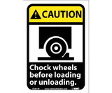 NMC CGA11 Caution Chock Wheels Before Loading Or Unloading Sign