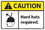 NMC 10" X 7" Vinyl Safety Identification Sign, Hard Hats Required, Price/each