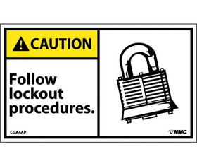 NMC CGA4LBL Caution Follow Lockout Procedures Label, Adhesive Backed Vinyl, 3" x 5"