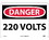 NMC 7" X 10" Vinyl Safety Identification Sign, 220 Volts, Price/each