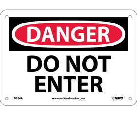 NMC D104 Danger Do Not Enter Sign
