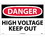NMC 14" X 20" Vinyl Safety Identification Sign, High Voltage Keep Out, Price/each