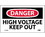 NMC 3" X 5" Vinyl Safety Identification Sign, High Voltage Keep Out, Price/5/ package