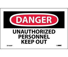 NMC D143LBL Danger Unauthorized Personnel Keep Out Label, Adhesive Backed Vinyl, 3" x 5"