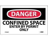 NMC D162LBL Danger Confined Space Enter By Permit Only Label, Adhesive Backed Vinyl, 3