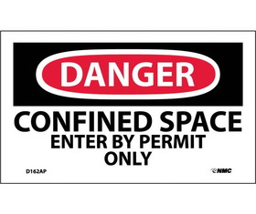 NMC D162LBL Danger Confined Space Enter By Permit Only Label, Adhesive Backed Vinyl, 3" x 5"