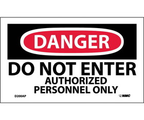 NMC D200LBL Danger Do Not Enter Authorized Personnel Only Label, Adhesive Backed Vinyl, 3" x 5"