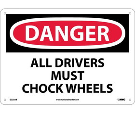 NMC D223 Danger All Drivers Must Chock Wheels Sign