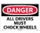 NMC 14" X 20" Vinyl Safety Identification Sign, All Drivers Must Chock Wheels, Price/each