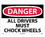 NMC 14" X 20" Vinyl Safety Identification Sign, All Drivers Must Chock Wheels, Price/each