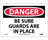 NMC D227 Danger Be Sure Guards Are In Place Sign