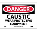 NMC D238 Danger Caustic Wear Protective Equipment Sign