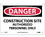 NMC 7" X 10" Vinyl Safety Identification Sign, Construction Site Authorized Personnel O, Price/each