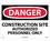 NMC 14" X 20" Vinyl Safety Identification Sign, Construction Site Authorized Personnel O, Price/each