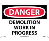 NMC D257 Danger Demolition Work In Progress Sign