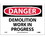 NMC 7" X 10" Vinyl Safety Identification Sign, Demolition Work In Progress, Price/each