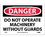 NMC 7" X 10" Vinyl Safety Identification Sign, Do Not Operate Machinery With- Out Guard, Price/each