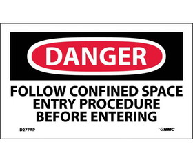 NMC D277LBL Danger Follow Confined Space Entry Procedure Label, Adhesive Backed Vinyl, 3" x 5"