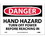 NMC 7" X 10" Vinyl Safety Identification Sign, Hand Hazard Turn Off Power Be- Fore Reac, Price/each