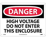 NMC D289 Danger High Voltage Do Not Enter This Enclosure Sign