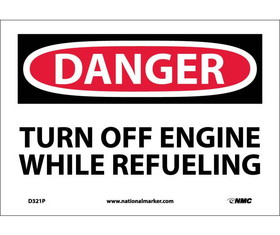 NMC D321 Danger Turn Off Engine While Refueling Sign