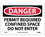 NMC 7" X 10" Vinyl Safety Identification Sign, Permit Required Confined Space Do Not En, Price/each